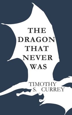 The Dragon That Never Was B0BM3NMN4D Book Cover