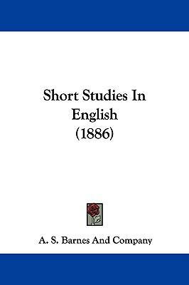 Short Studies in English (1886) 1104341980 Book Cover