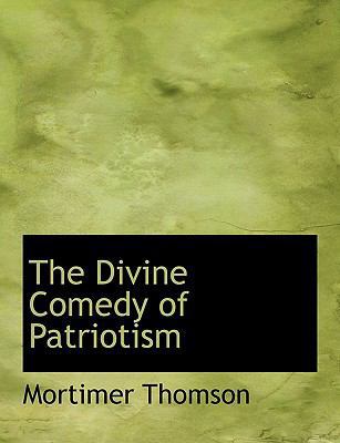 The Divine Comedy of Patriotism 1113688440 Book Cover