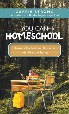 You Can Homeschool: Answers, Methods, and Resou... 1664254277 Book Cover