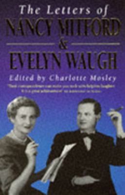 The Letters of Nancy Mitford and Evelyn Waugh 0340638052 Book Cover