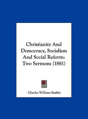 Christianity and Democracy, Socialism and Socia... 1162108754 Book Cover