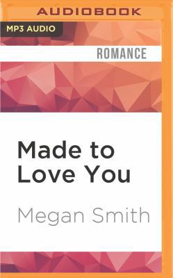 Made to Love You 1531889301 Book Cover