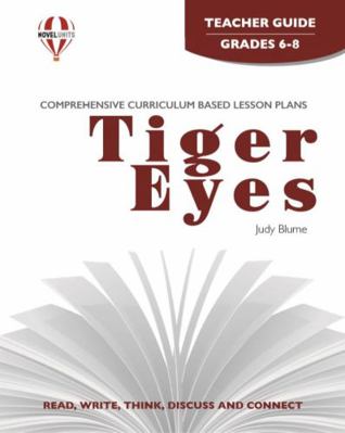 Tiger Eyes - Teacher Guide by Novel Units 1561371955 Book Cover