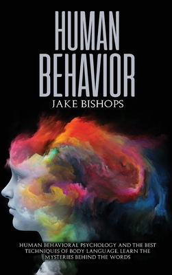 Human Behavior: Human Behavioral Psychology and... 1801919690 Book Cover