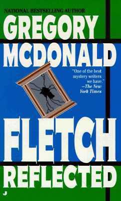 Fletch Reflected 0515116769 Book Cover