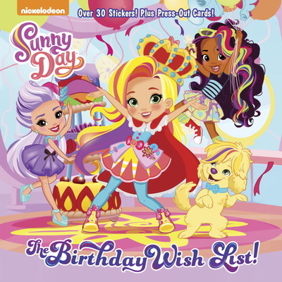 The Birthday Wish List! (Sunny Day) 1524768529 Book Cover