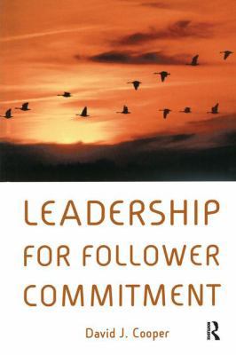 Leadership for Follower Commitment 1138437840 Book Cover