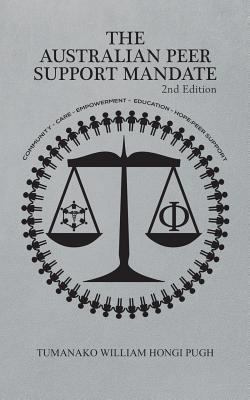 The Australian Peer Support Mandate 2nd Edition 1788782836 Book Cover