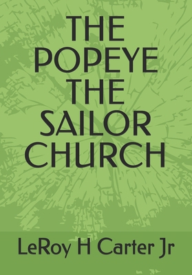 The Popeye the Sailor Church B0FB9DYFKG Book Cover