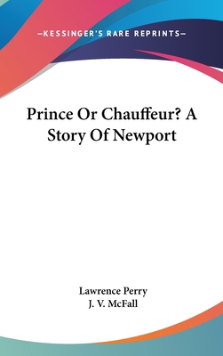 Prince Or Chauffeur? A Story Of Newport 054825866X Book Cover