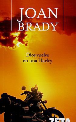 Dios Vuelve En Una Harley [Spanish] 8496546063 Book Cover