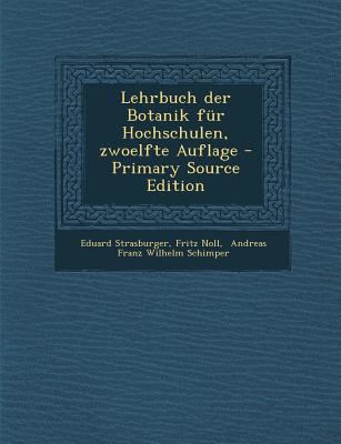 Lehrbuch Der Botanik Fur Hochschulen, Zwoelfte ... [German] 1293099732 Book Cover