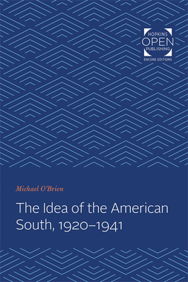 The Idea of the American South, 1920-1941 1421433621 Book Cover