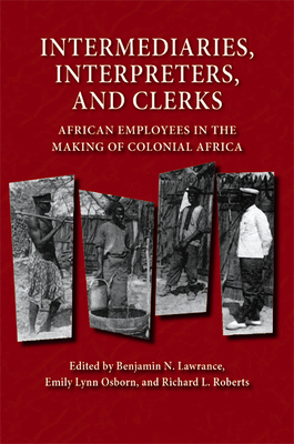 Intermediaries, Interpreters, and Clerks: Afric... 029921950X Book Cover