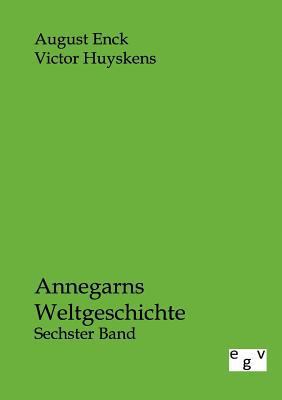 Annegarns Weltgeschichte [German] 3863825357 Book Cover