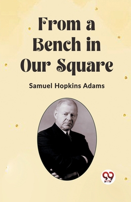 From a Bench in Our Square 9362201550 Book Cover