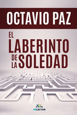 Laberinto de la Soledad, El [Spanish] 6074537984 Book Cover