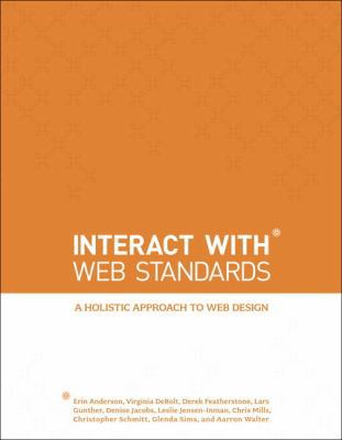 Interact with Web Standards: A Holistic Approac... 0321703529 Book Cover