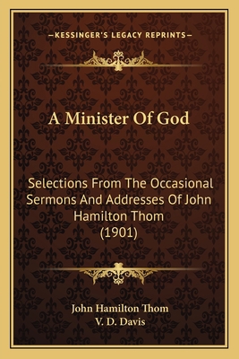 A Minister Of God: Selections From The Occasion... 1165269600 Book Cover