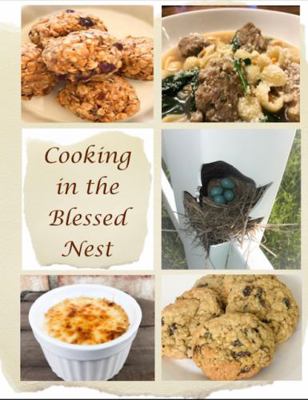 Hardcover Cooking in the Blessed Nest : Cooking Book