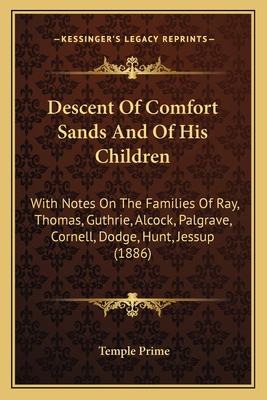 Descent Of Comfort Sands And Of His Children: W... 1165304376 Book Cover