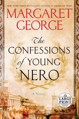 The Confessions of Young Nero [Large Print] 1524756199 Book Cover