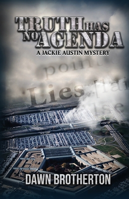 Truth Has No Agenda 1939696836 Book Cover