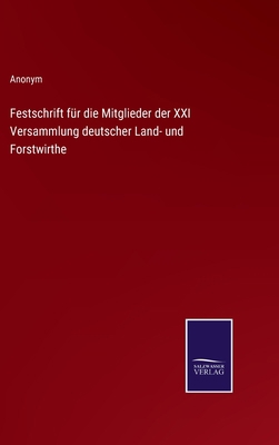 Festschrift für die Mitglieder der XXI Versamml... [German] 337511723X Book Cover