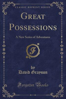 Great Possessions: A New Series of Adventures (... 1451011806 Book Cover