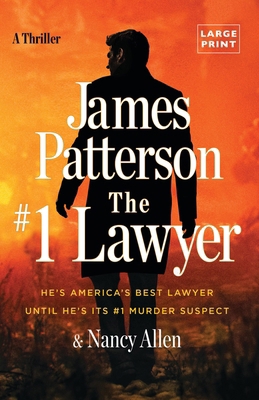 The #1 Lawyer: He's America's Best Lawyer Until... [Large Print] 0316572810 Book Cover