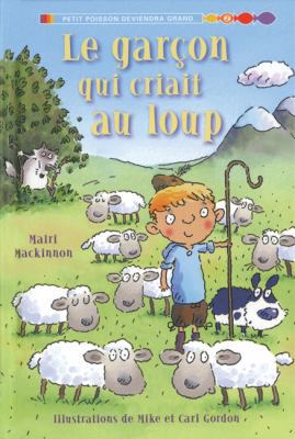 Le Gar?on Qui Criait Au Loup [French] 0545982901 Book Cover