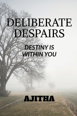 Deliberate Despairs B0BF4VZV9H Book Cover