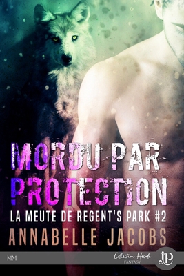 Mordu par protection [French] 2382281847 Book Cover