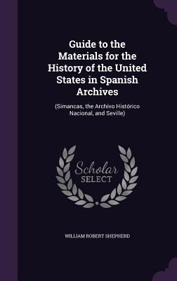 Guide to the Materials for the History of the U... 1358246491 Book Cover