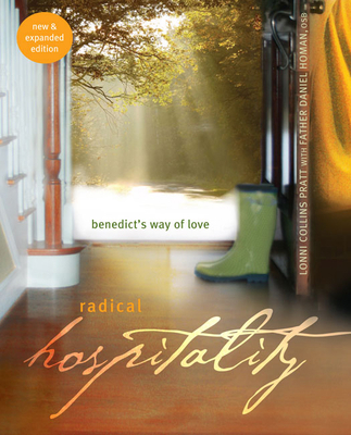 Radical Hospitality: Benedict's Way of Love (Ne... 1557258910 Book Cover