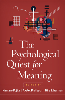 The Psychological Quest for Meaning 1462558569 Book Cover