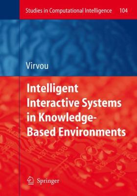 Intelligent Interactive Systems in Knowledge-Ba... 3642096174 Book Cover