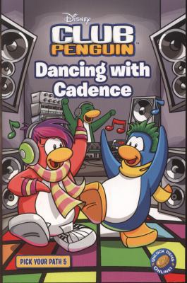 Club Penguin Pick Your Path 5: Dancing with Cad... 1409390667 Book Cover