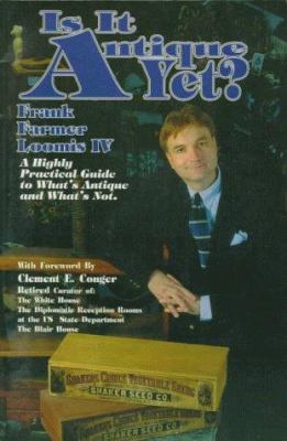 Is It Antique Yet? 1570900345 Book Cover