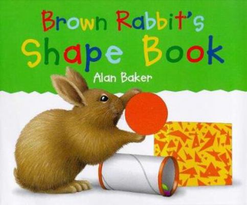 Brown Rabbit's Shape Book 1856974057 Book Cover