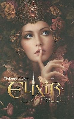 Elixir #2: Sparkle of Shadows 1935351192 Book Cover