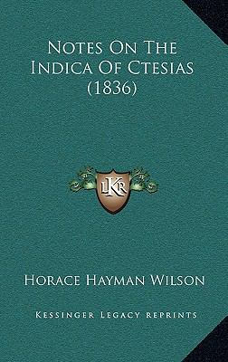 Notes On The Indica Of Ctesias (1836) 1168932882 Book Cover