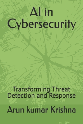 AI in Cybersecurity: Transforming Threat Detect...            Book Cover