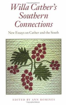 Willa Cather's Southern Connections: New Essays... 0813919606 Book Cover