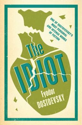 The Idiot: New Translation 1847493432 Book Cover