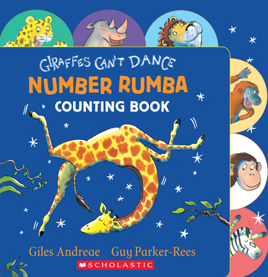 Giraffes Can't Dance: Number Rumba Counting Book 0545639964 Book Cover