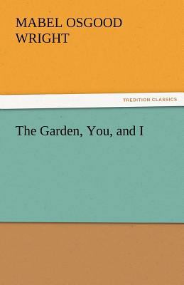 The Garden, You, and I 3842484410 Book Cover