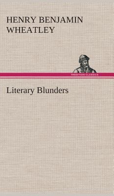 Literary Blunders 3849518086 Book Cover