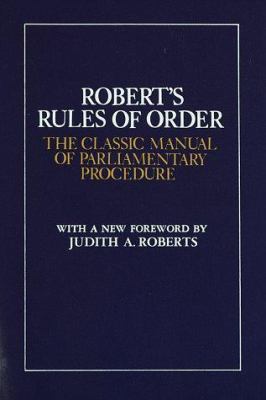 Robert's Rules of Order: The Classic Manual of ... B001KWV1FA Book Cover